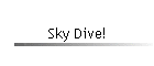 Sky Dive!